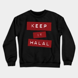 Keep It Halal, Punch Label Maker style Crewneck Sweatshirt